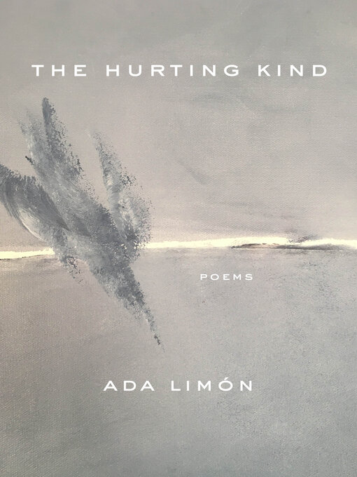 Title details for The Hurting Kind by Ada Limón - Available